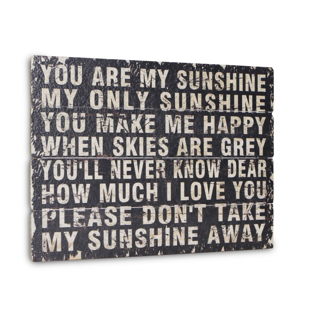 20" X 28" Rustic Black Wood You Are My Sunshine Wall Decor