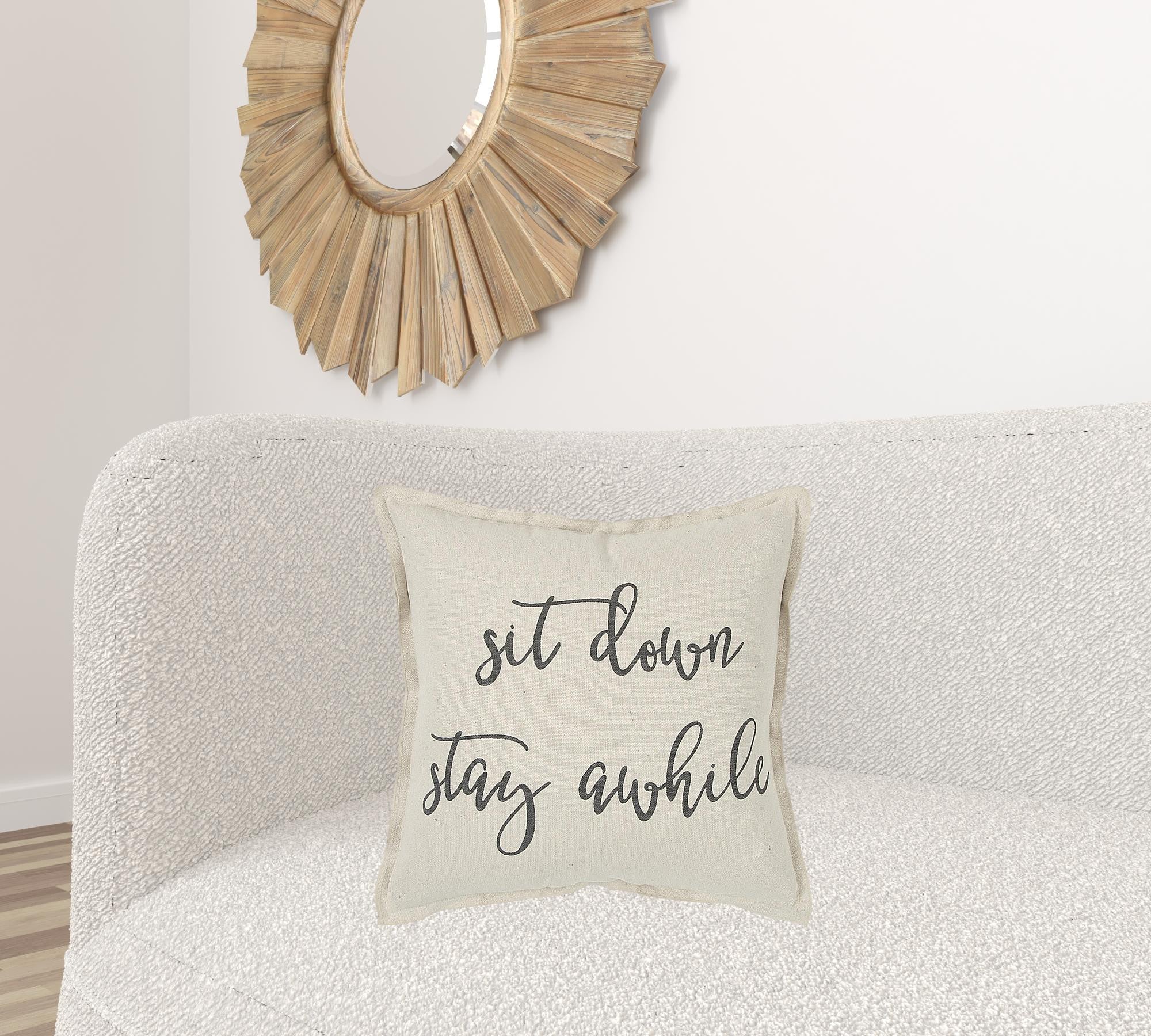 Gray Cream Stay Awhile Decorative Throw Pillow