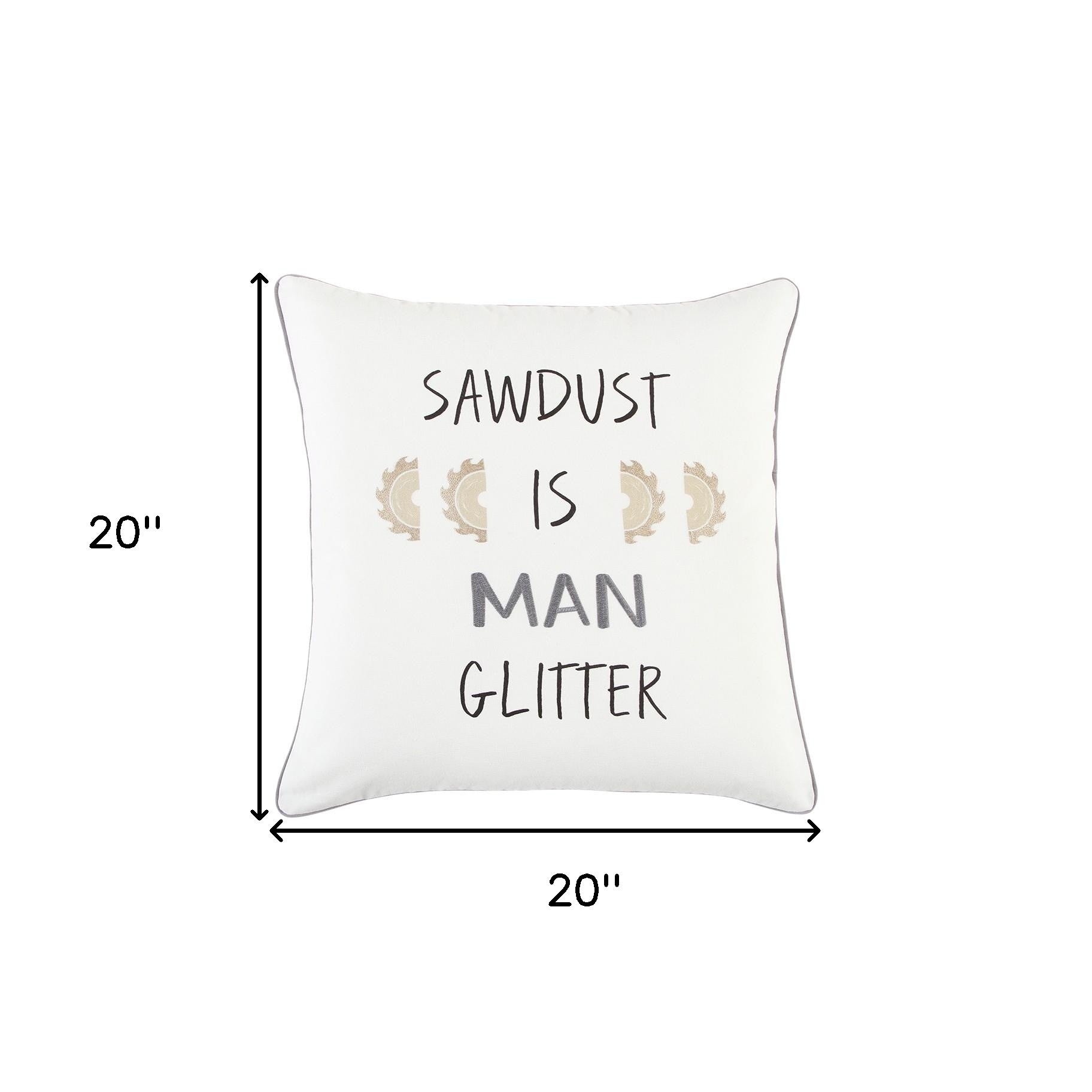 White Sawdust Is Man Glitter Throw Pillow