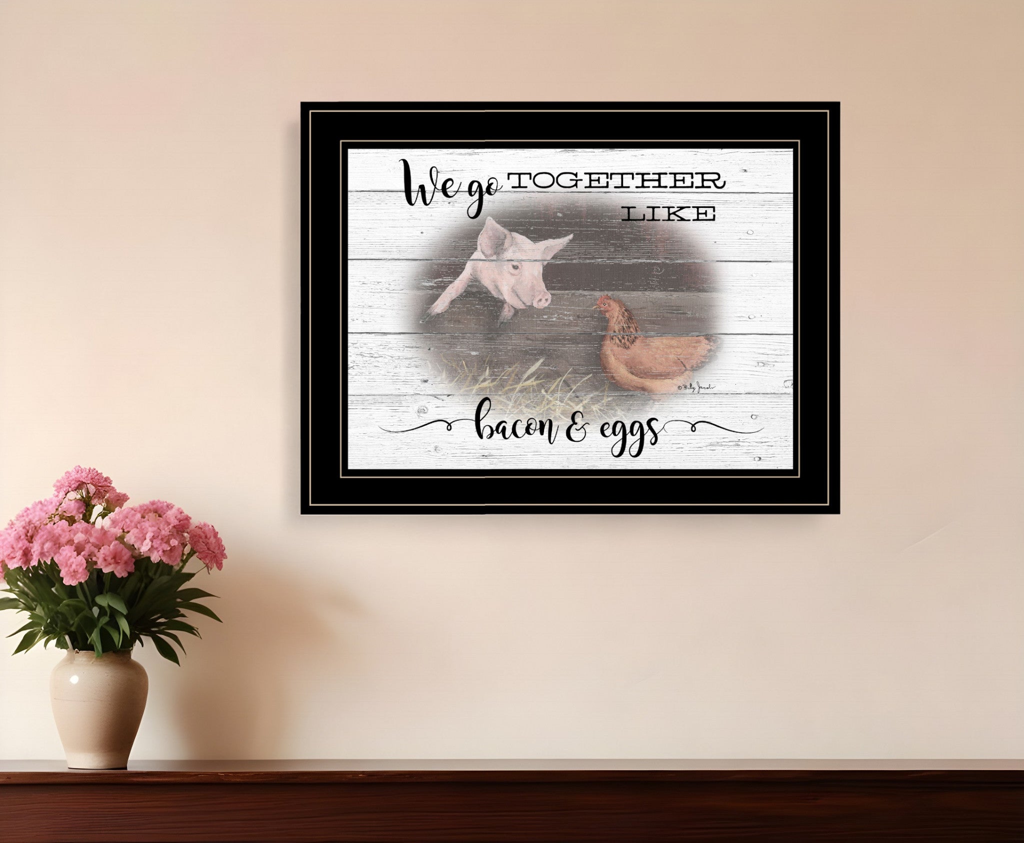 We Go Together Like Bacon and Eggs Black Framed Print Wall Art