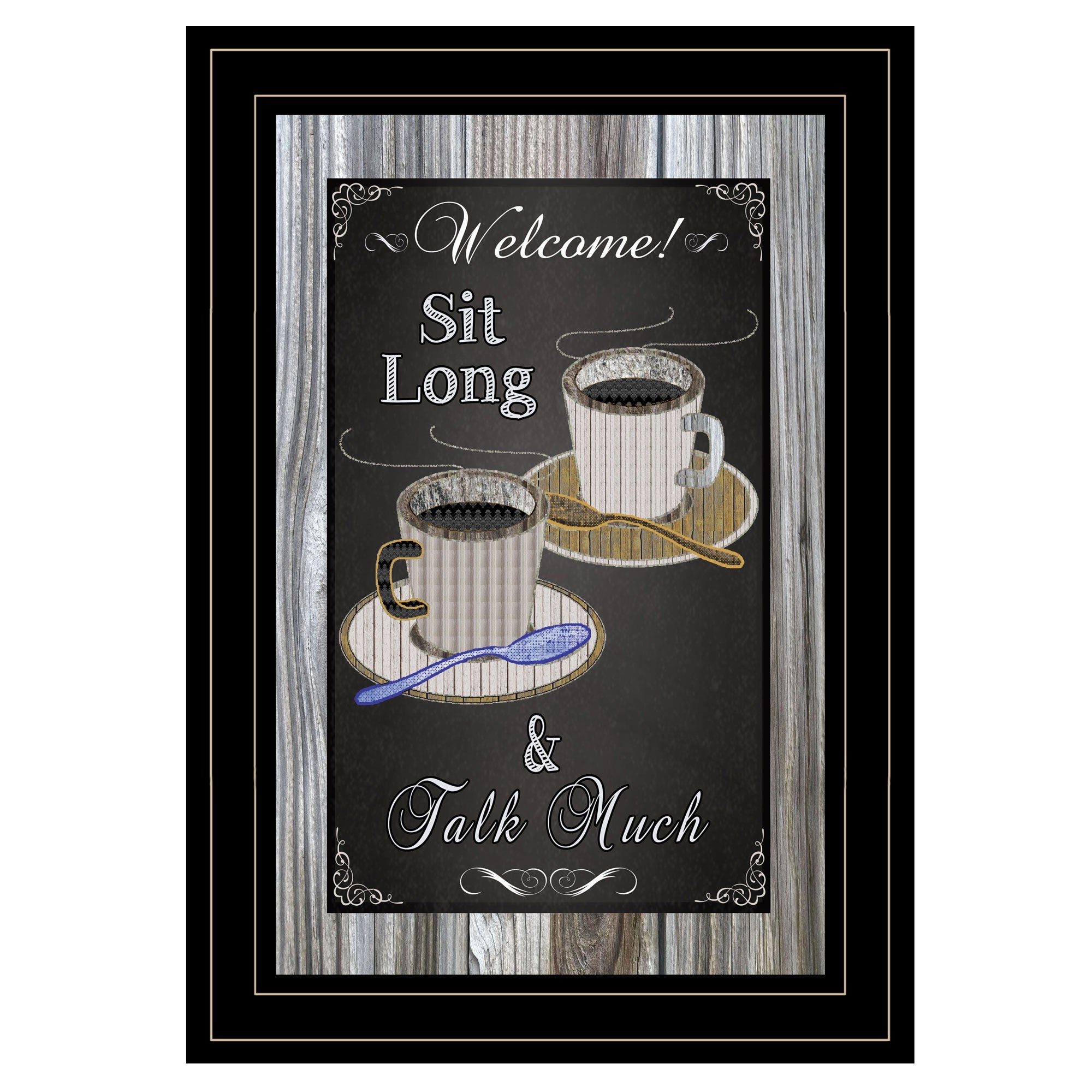 Sit Long Talk Much Chalkboard Framed 2 Black Framed Print Wall Art