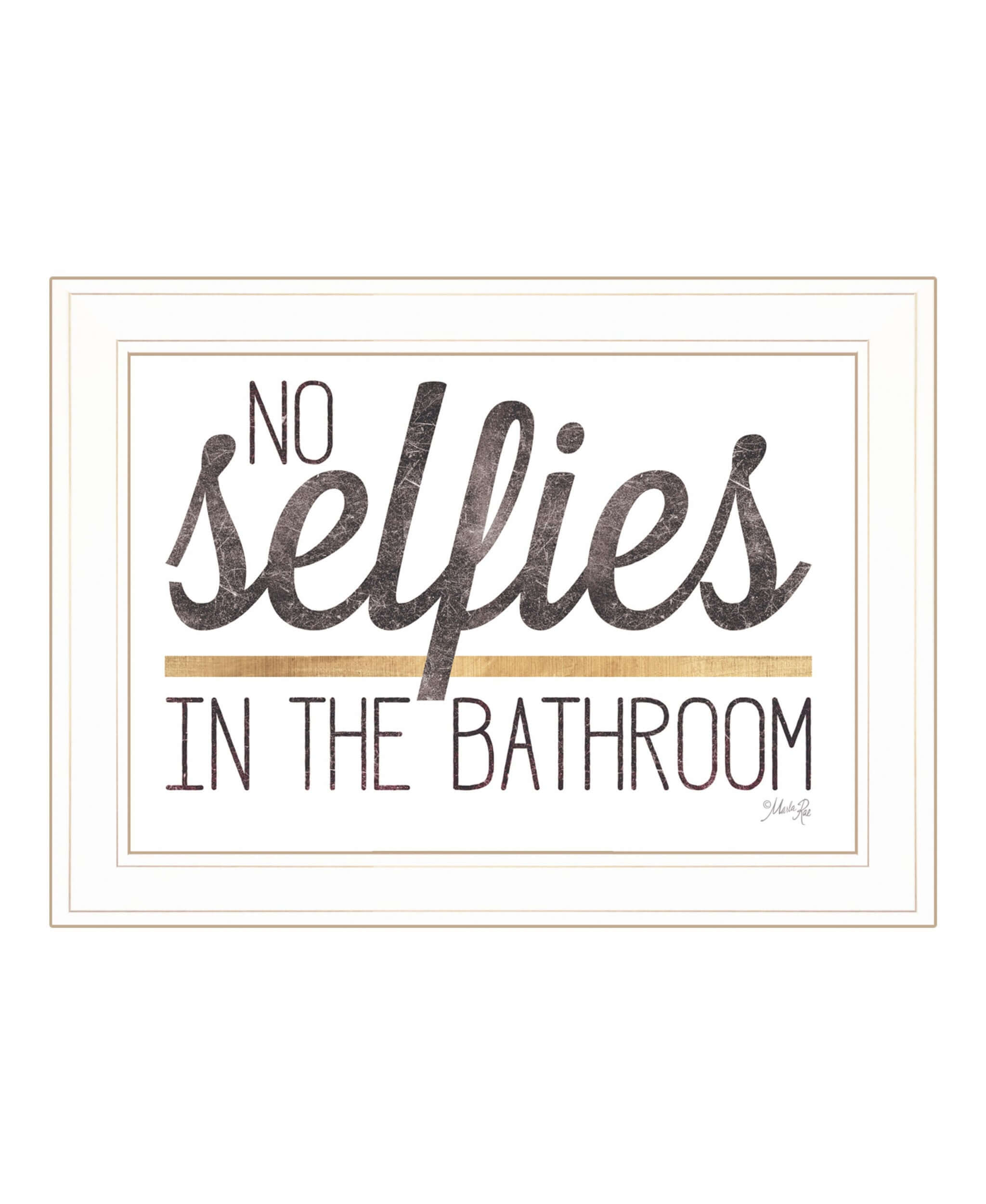 No Selfies In The Bathroom 5 White Framed Print Wall Art