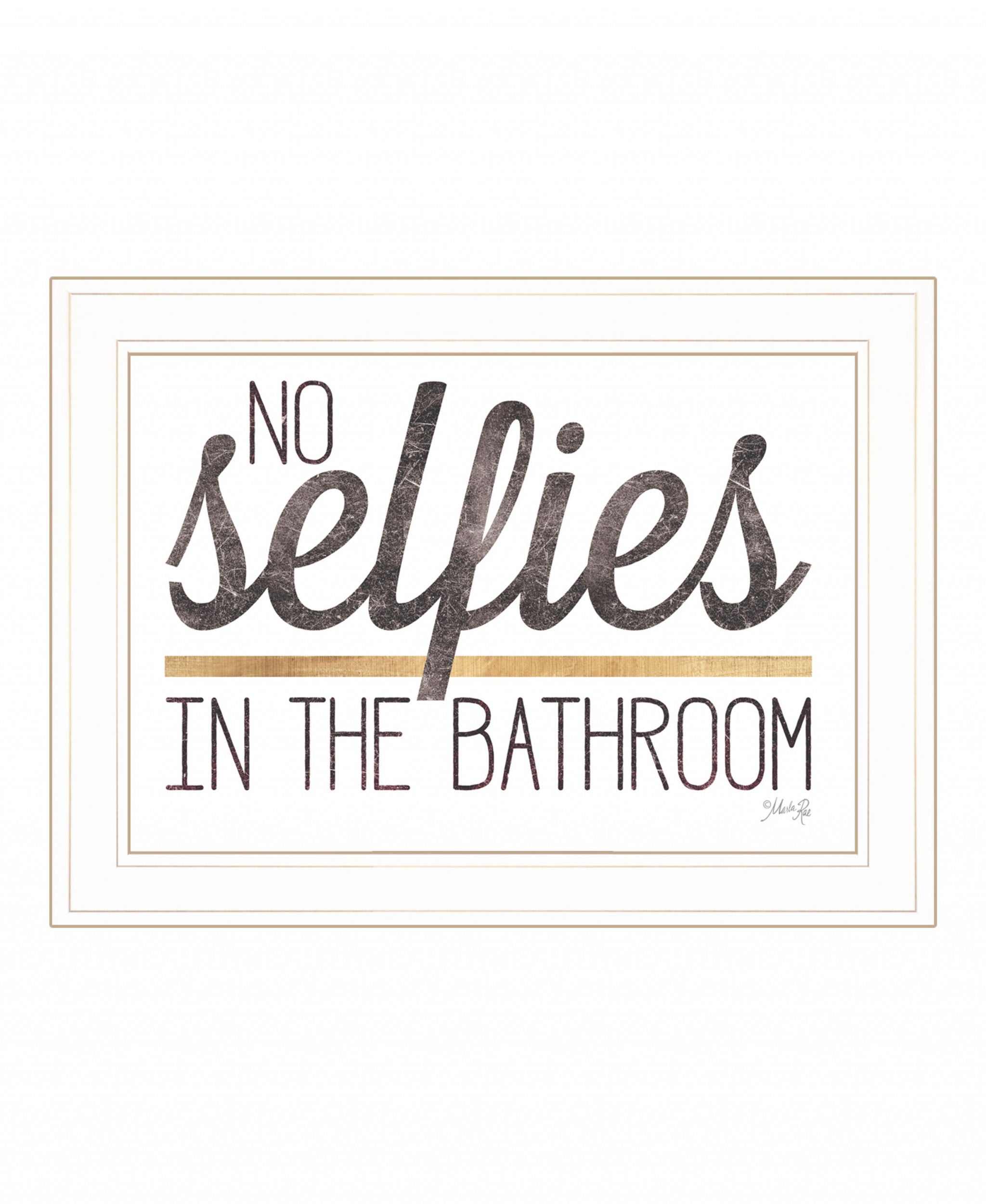 No Selfies in the Bathroom 5 White Framed Print Bathroom Wall Art