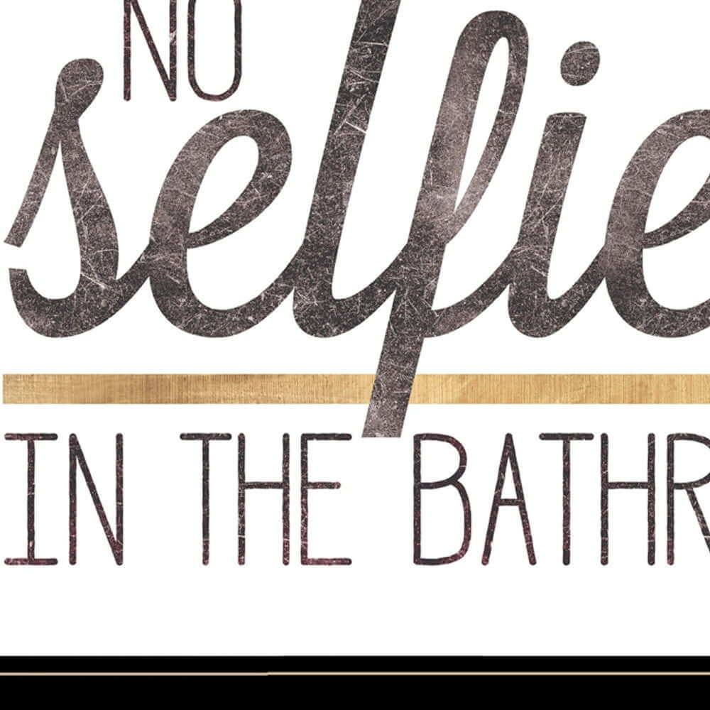 No Selfies In The Bathroom 6 Black Framed Print Wall Art