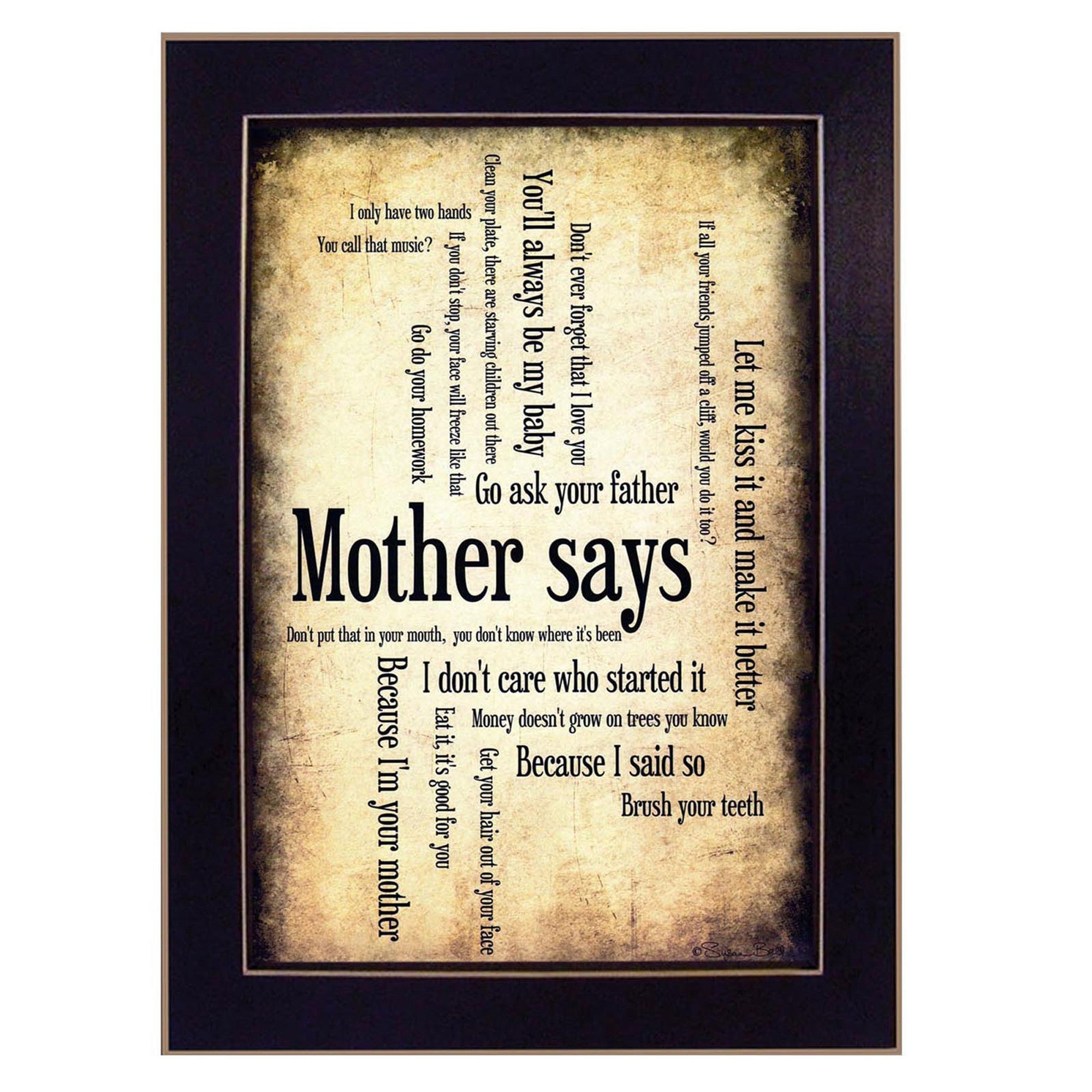 Mother Says 1 Black Framed Print Wall Art