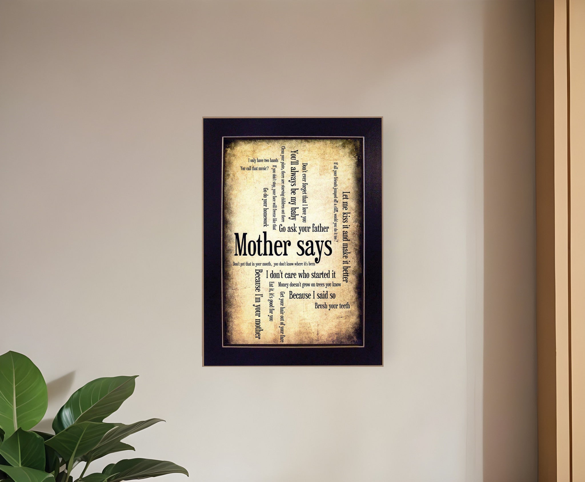 Mother Says 1 Black Framed Print Wall Art