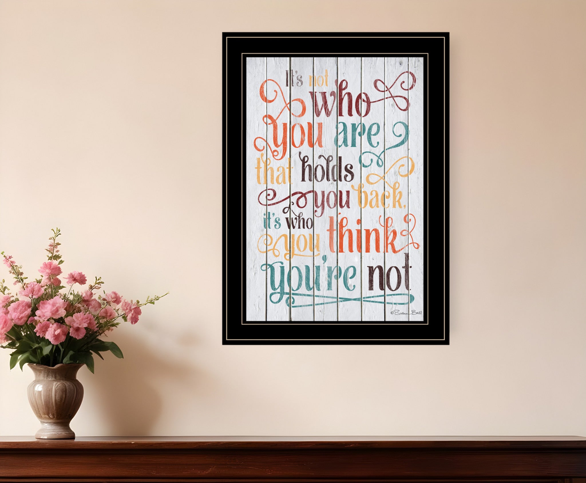 Who You Think You Are 3 Black Framed Print Wall Art