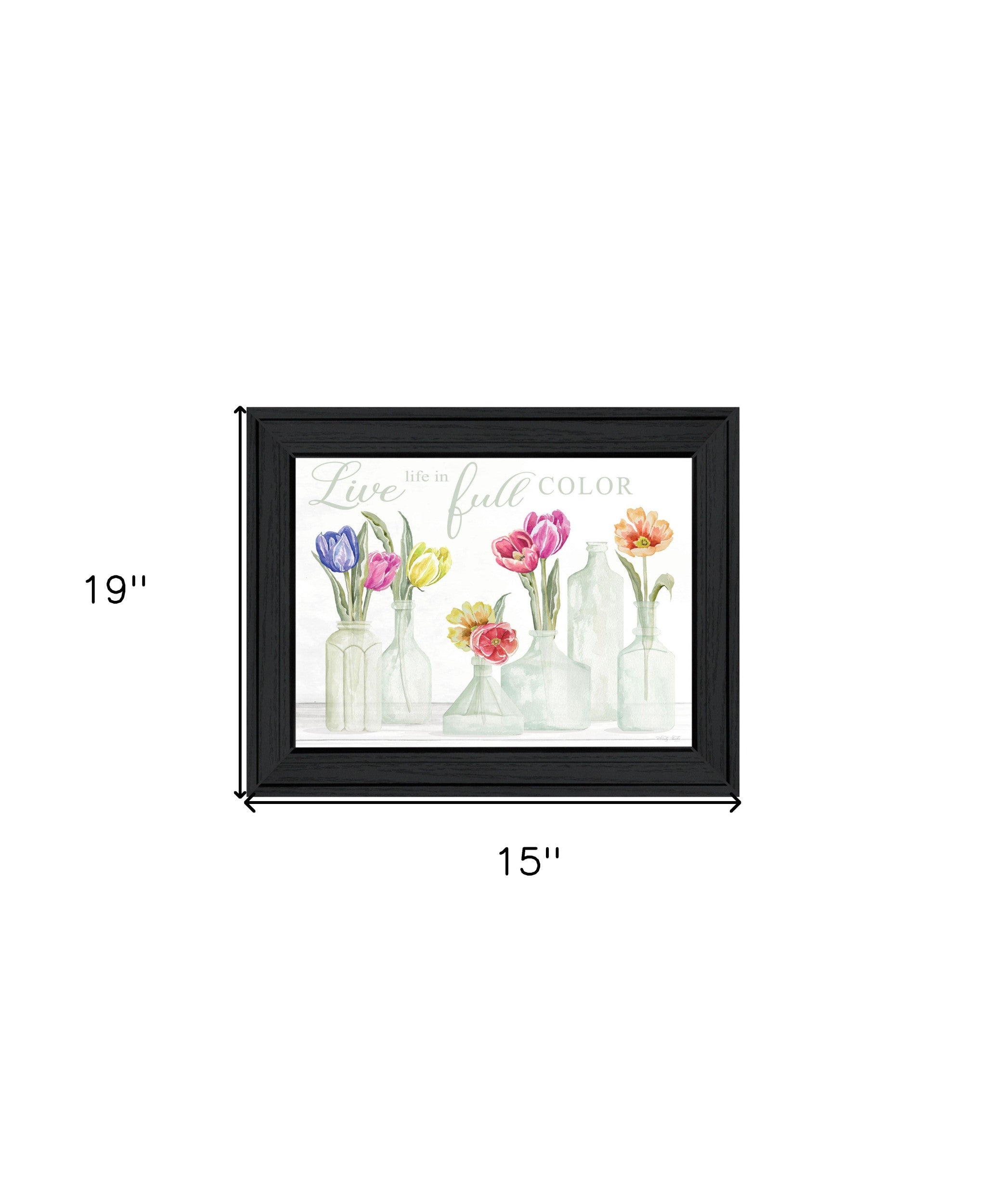 Live Life in Full Color Tulips Black Framed Print Wall Art