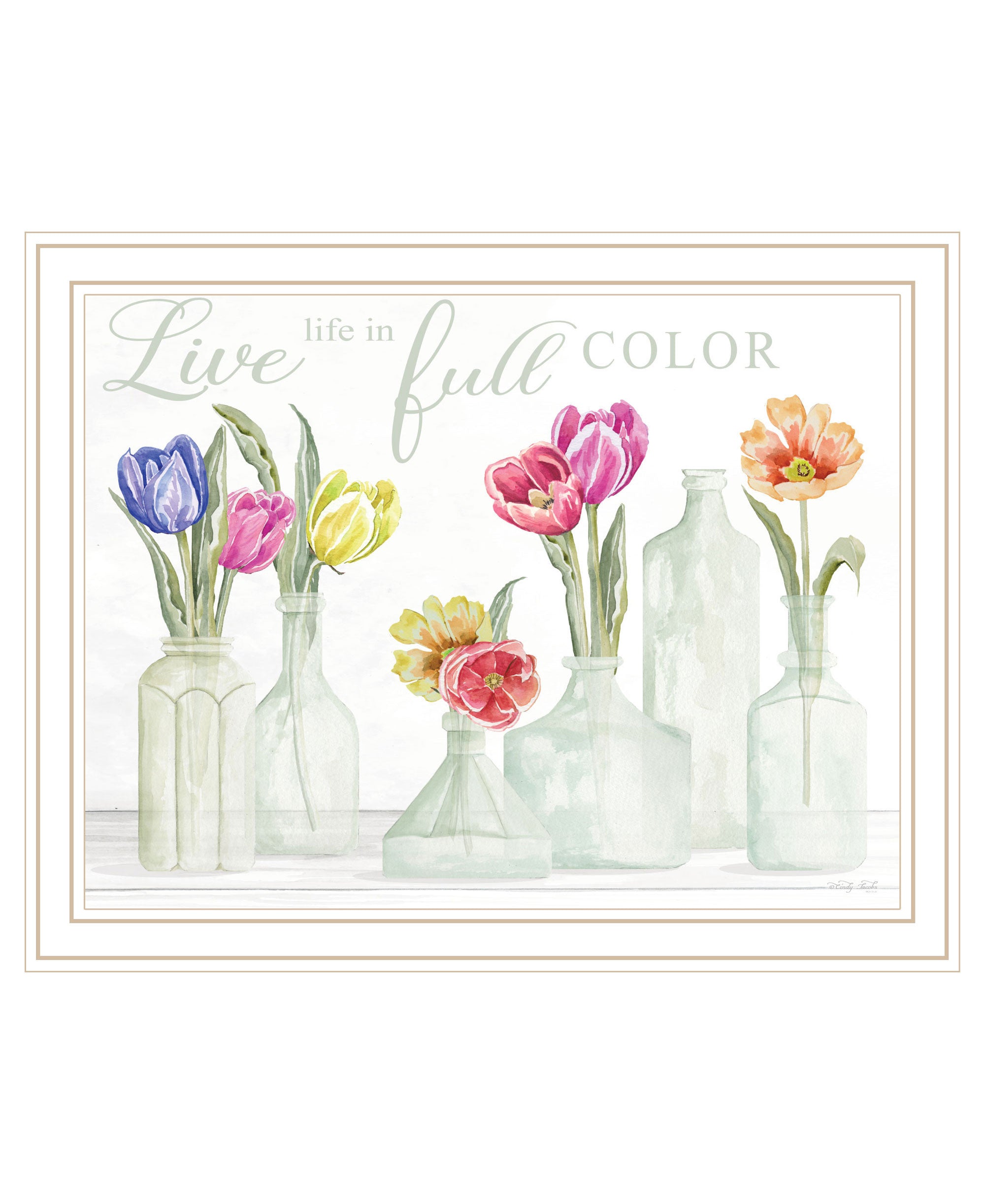 Live Life in Full Color Tulips Black Framed Print Wall Art