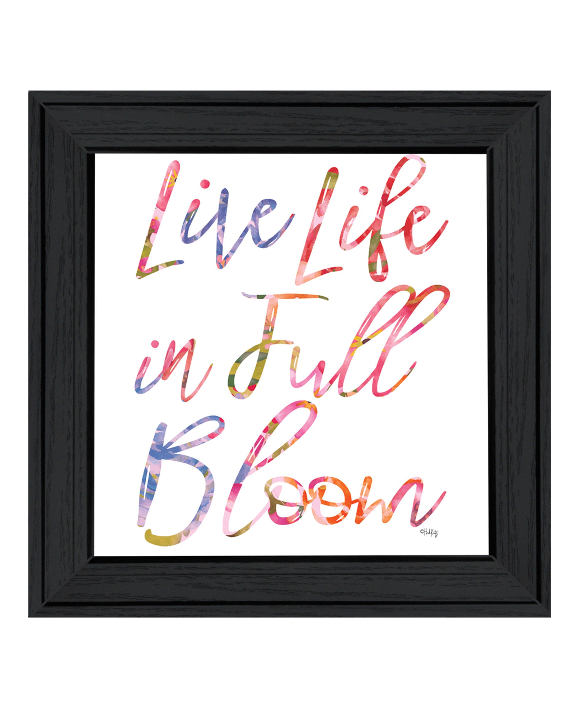 Live Life in Full Bloom Black Framed Print Wall Art